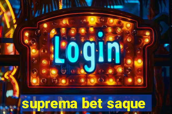 suprema bet saque